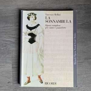 La Sonnambula - Opera Vocal Score Vincenzo Bellini Vocal Score Vocal and Piano R